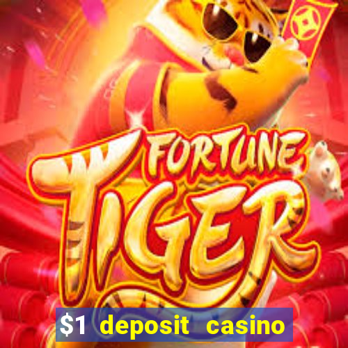 $1 deposit casino 2018 nz